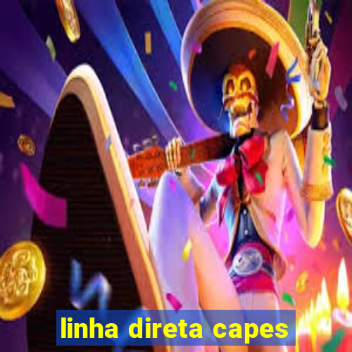 linha direta capes