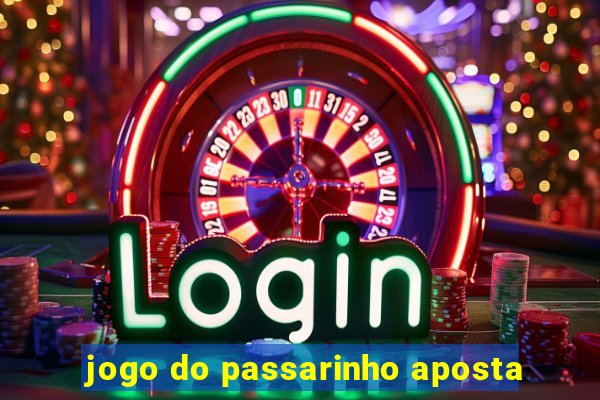 jogo do passarinho aposta