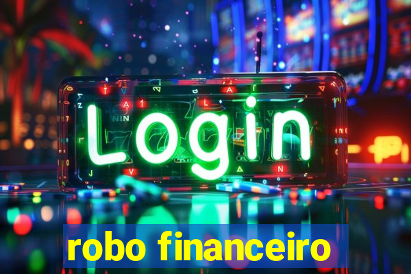 robo financeiro