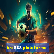 bra888 plataforma