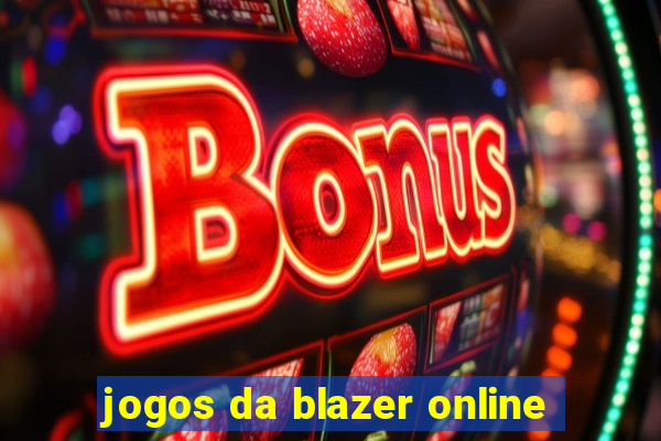 jogos da blazer online