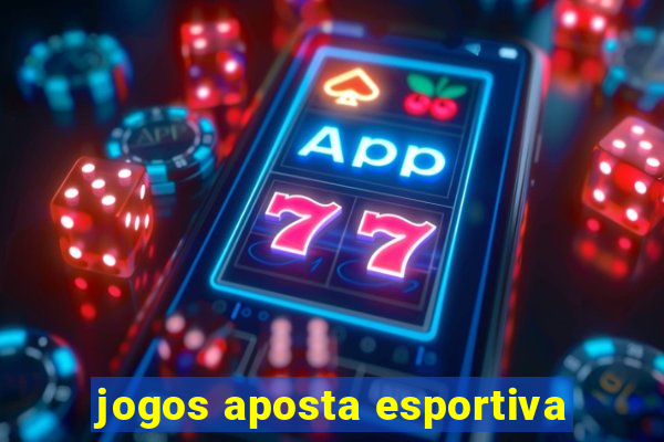 jogos aposta esportiva