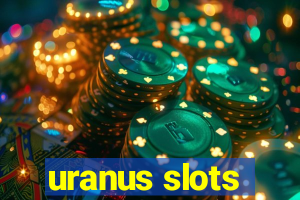 uranus slots