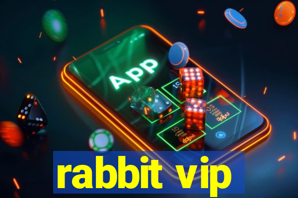 rabbit vip