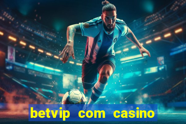 betvip com casino pgsoft fortune dragon