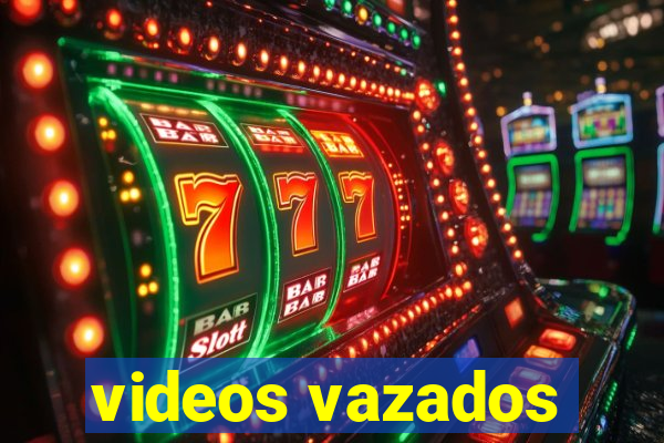 videos vazados