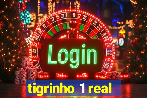 tigrinho 1 real