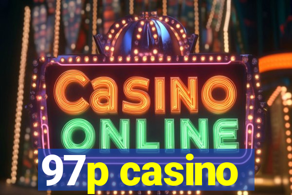 97p casino