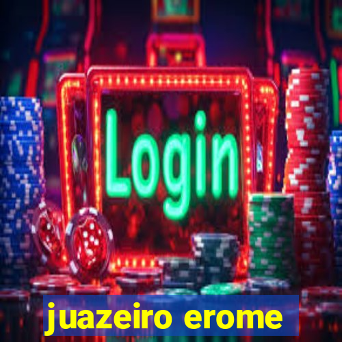 juazeiro erome