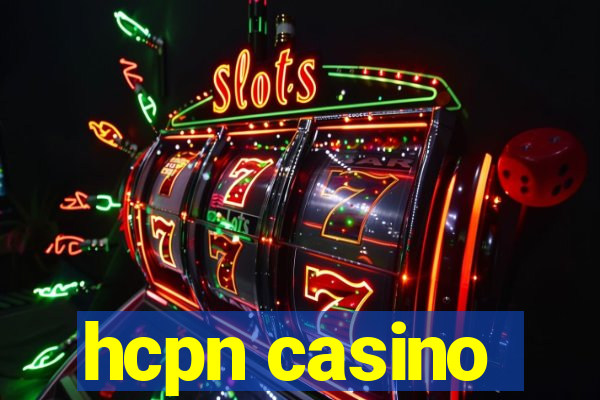 hcpn casino