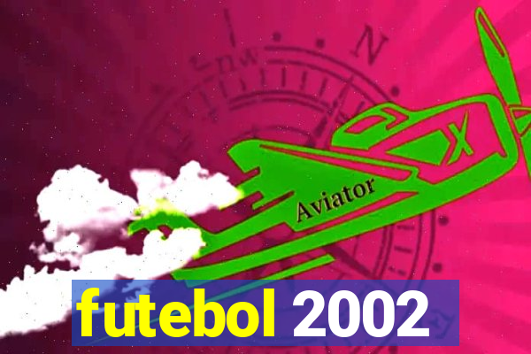 futebol 2002