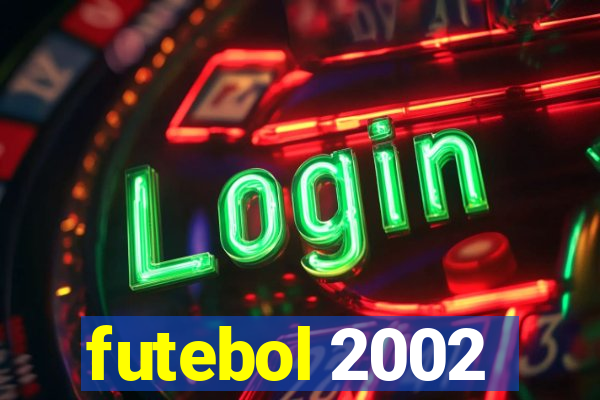 futebol 2002