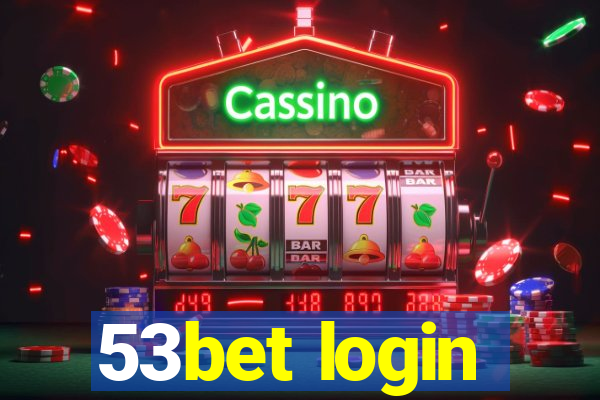 53bet login