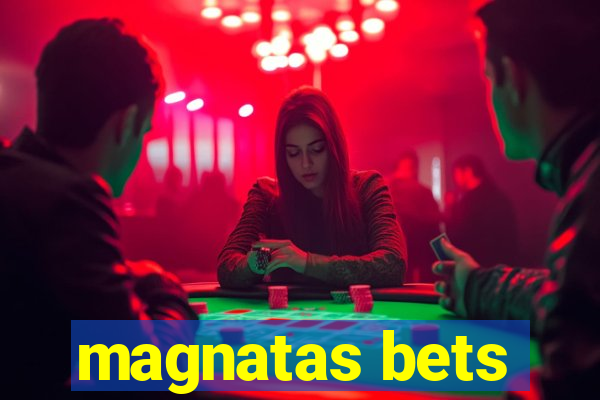 magnatas bets