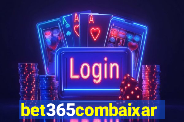 bet365combaixar