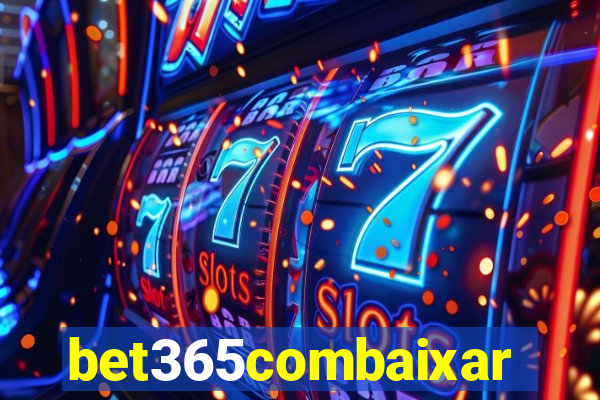 bet365combaixar