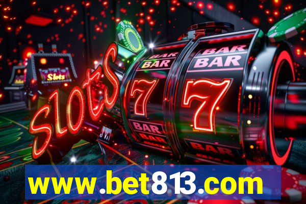 www.bet813.com