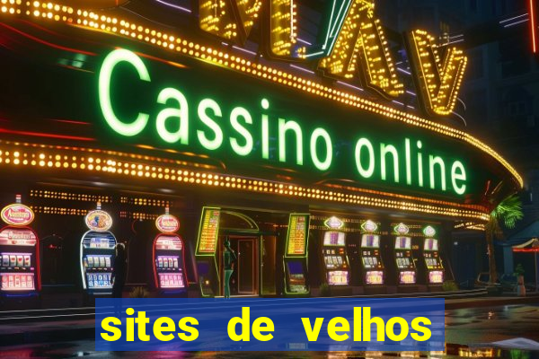 sites de velhos ricos que querem bancar