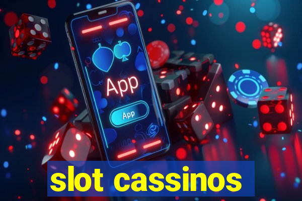 slot cassinos