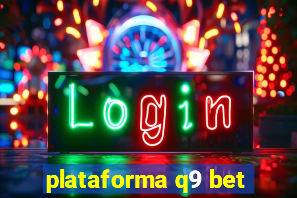 plataforma q9 bet