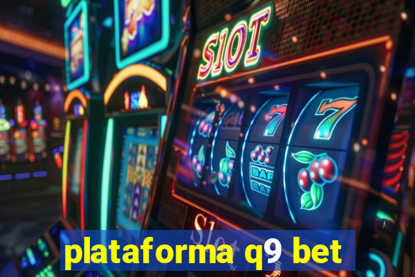 plataforma q9 bet