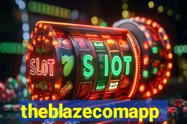 theblazecomapp