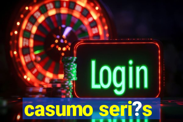 casumo seri?s