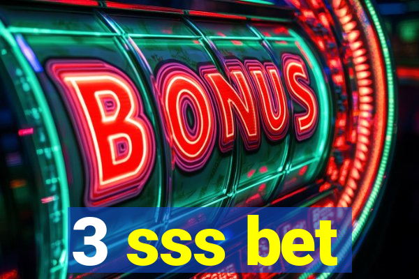 3 sss bet