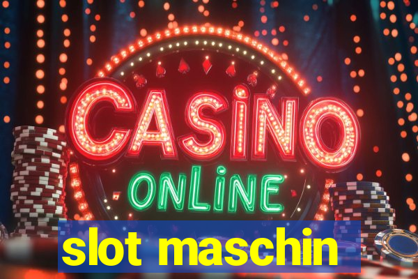 slot maschin