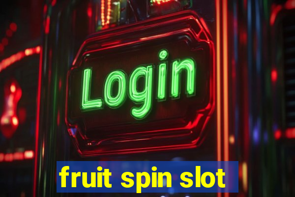 fruit spin slot