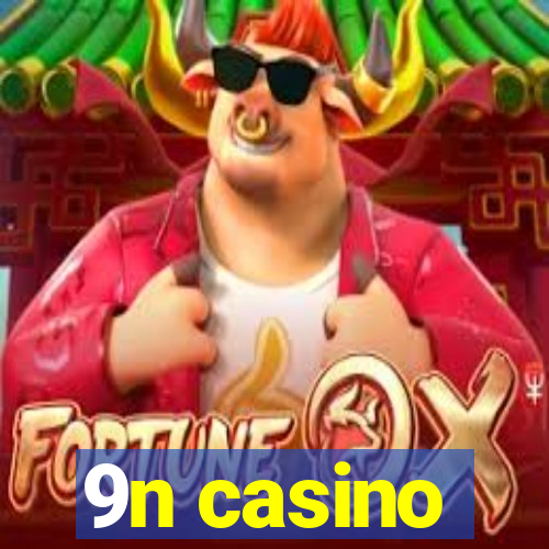 9n casino