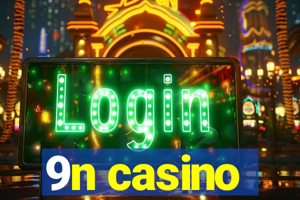 9n casino