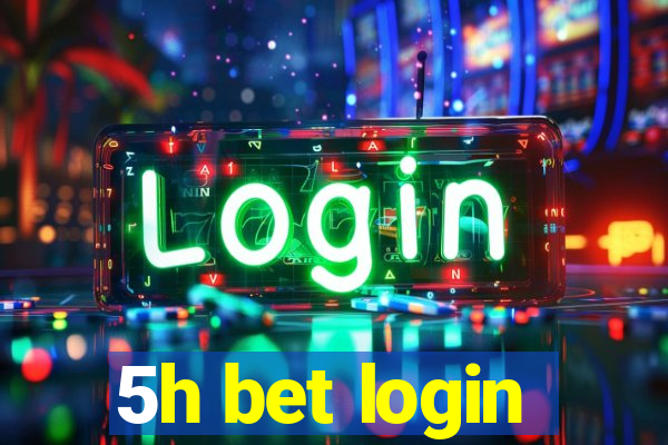 5h bet login