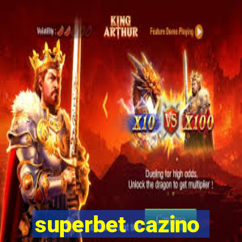 superbet cazino