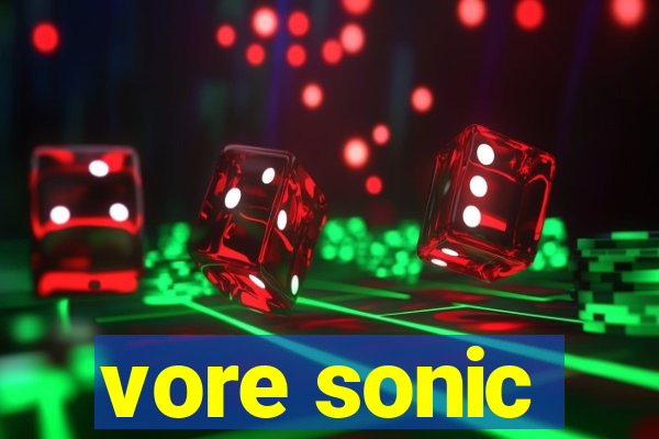 vore sonic