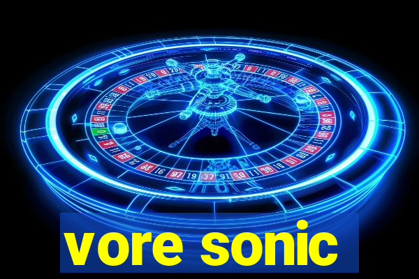 vore sonic