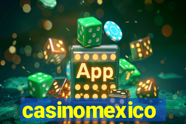 casinomexico