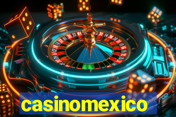 casinomexico