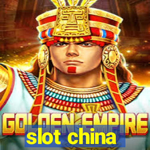 slot china