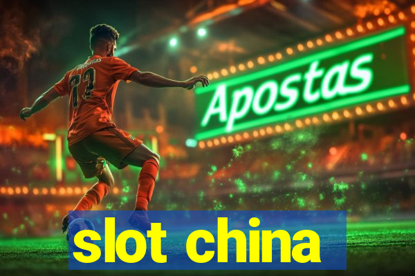 slot china