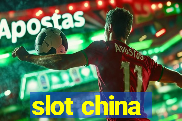 slot china