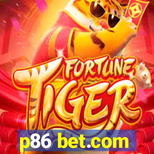 p86 bet.com