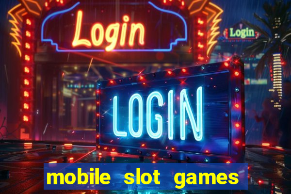 mobile slot games no deposit