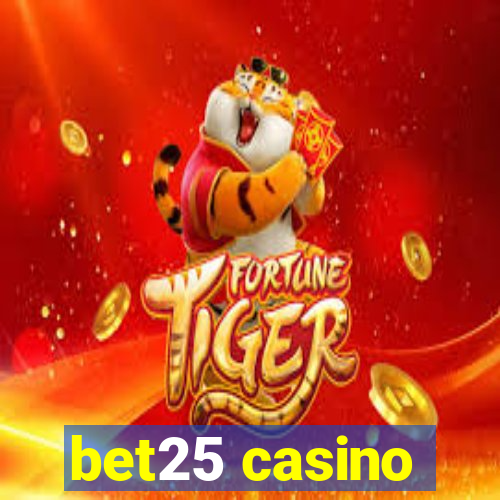 bet25 casino