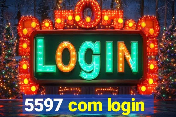 5597 com login