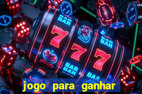 jogo para ganhar dinheiro sem precisar depositar nada