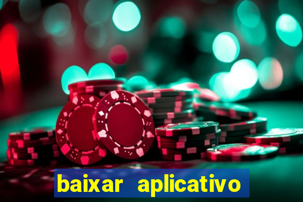 baixar aplicativo da bet vip