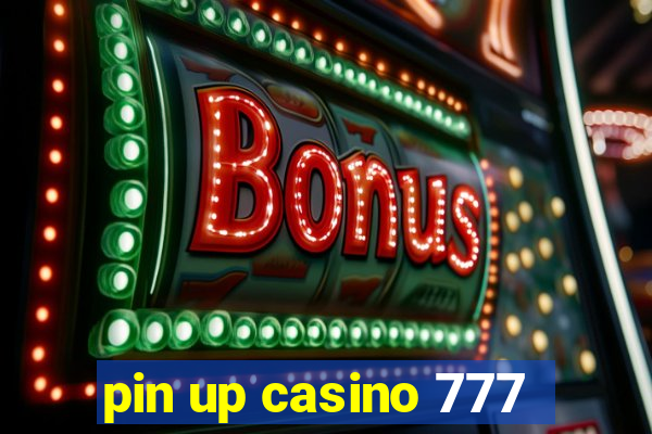 pin up casino 777