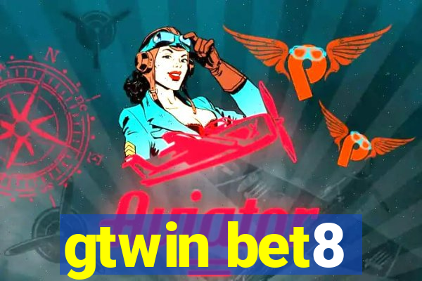 gtwin bet8