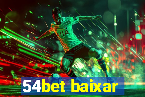 54bet baixar